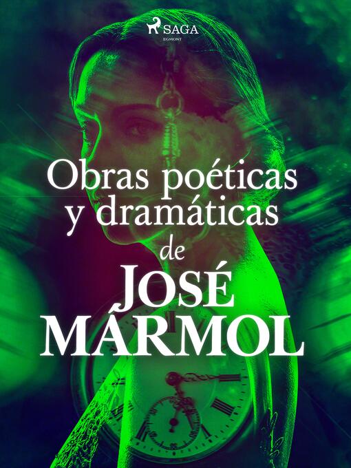 Title details for Obras poéticas y dramáticas de José Marmol by José Mármol - Wait list
